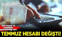 Enflasyon açıklandı, temmuz hesabı değişti! İşte memur ve emeklinin garantilediği zam