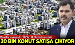TOKİ'den 64 ilde dev kampanya: 20 bin konut satışa çıkıyor