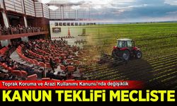 Tarım arazilerini korumaya yönelik kanun teklifi Meclis'te
