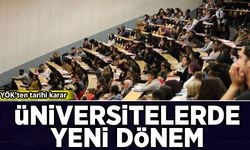 YÖK'ten tarihi karar: Üniversitelerde yeni dönem