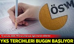 10 soruda 2026-YKS tercihleriyle ilgili merak edilenler