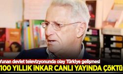 Yunan devlet televizyonunda olay Türkiye gelişmesi: 100 yıllık inkar canlı yayında çöktü!