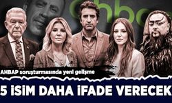 AHBAP soruşturmasında yeni gelişme: Mahsun Kırmızıgül ve Uğur Dündar dahil 5 isim ifadeye çağırıldı