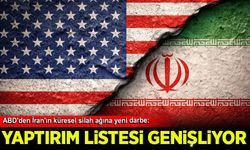 ABD'den İran'ın küresel silah ağına yeni darbe: Yaptırım listesi genişliyor