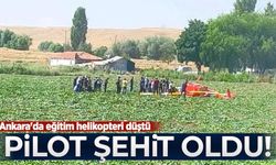 Ankara'da eğitim helikopteri düştü:  Pilot şehit düştü