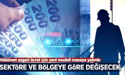 Hükümet asgari ücret için yeni modeli masaya yatırdı: Sektöre ve bölgeye göre değişecek