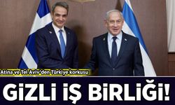 Atina ve Tel Aviv'den Türkiye korkusu: Gizli iş birliği!