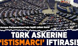 Avrupa Parlamentosu'nda tepki çeken karar: Türk askerine 'istismarcı' iftirası!