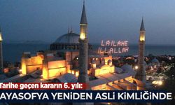 Tarihe geçen kararın 6. yılı: Ayasofya yeniden asli kimliğinde