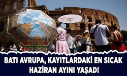 Batı Avrupa, kayıtlardaki en sıcak haziran ayını yaşadı