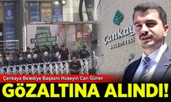 Çankaya Belediye Başkanı Hüseyin Can Güner gözaltına alındı