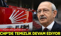 CHP'de 7 il başkanı daha görevden alındı