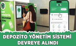 Depozito Yönetim Sistemi devreye alındı