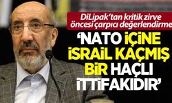 Dilipak: NATO, içine İsrail kaçmış bir Haçlı ittifakıdır!