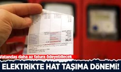Elektrikte hat taşıma dönemi! Vatandaş daha az fatura ödeyebilecek