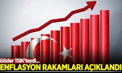 Enflasyon rakamları açıklandı!