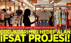 Çocuklarımızı hedef alan ifsat projesi: Giyim mağazalarının çocuk reyonları 'İstismar vitrini'ne döndü...
