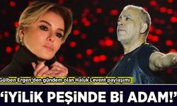 Gülben Ergen'den gündem olan Haluk Levent paylaşımı!