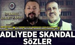 Ahbap soruşturmasında ifadeye çağrılmıştı: Hayko Cepkin'den gazetecilere hakaret!