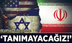İran'dan ABD ve İsrail açıklaması: 'Tanımayacağız!'
