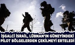 İsrail, Lübnan'dan çekilmeyi erteleme kararı aldı