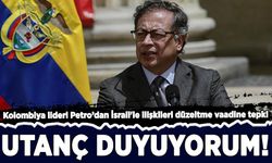 Kolombiya lideri Petro’dan İsrail'le ilişkileri düzeltme vaadine tepki!