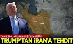 Trump İran'ı tehdit etti: Kazma Dağı bölgesini çok yakında vuracağız!
