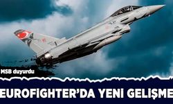 MSB duyurdu: Eurofighter'da yeni gelişme