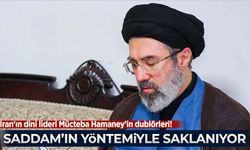 İran'ın dini lideri Mücteba Hamaney'in dublörleri! Saddam'ın yöntemiyle saklanıyor