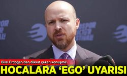 Necmettin Bilal Erdoğan'dan Hocalara 'Ego' tepkisi