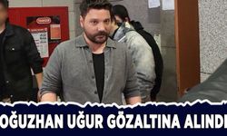 Oğuzhan Uğur gözaltına alındı