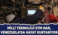 Milli teknoloji STM DAR, Venezuela'da hayat kurtarıyor