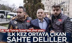 Eski Vali Tuncay Sonel’den sinsi plan: İlk kez ortaya çıkan 'sahte' deliller, ‘Gülistan’ oyununu bozdu