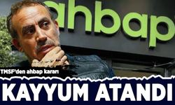 TMSF, Ahbap Derneği'ne bağlı ticari şirketlere kayyum olarak atandı
