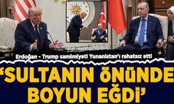 Erdoğan-Trump samimiyeti Yunanistan'ı rahatsız etti: 'Sultanın önünde boyun eğdi'