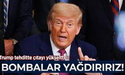 Trump tehditte çıtayı yükseltti: Bombalar yağdırırız