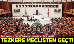 Türk askerinin Somali'deki görev süresi 2 yıl daha uzatıldı