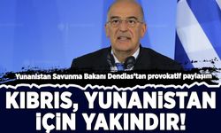 Yunan bakan Dendias’tan provokatif paylaşım: Kıbrıs, Yunanistan için yakındır!