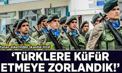 Yunan asker Türklere yönelik verilen talimatı anlattı: "Türklere küfür etmeye zorlandık!"