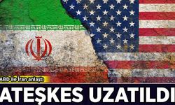 ABD ve İran anlaştı: Ateşkes uzatıldı!