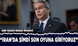 ABD Hazine Bakanı Bessent: "(İran'da) Şimdi son oyuna giriyoruz"