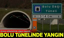 Bolu Dağı Tüneli'nde korkutan yangın!