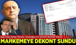 Aziz İhsan Aktaş, İBB Davası'nda mahkemeye dekont sundu: 'Paralar, İmamoğlu'nun talimatı denerek istendi'