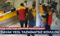 Sosyal medya kargo şirketindeki dayağı konuşuyor: Dayak yedi, tazminatsız kovuldu!