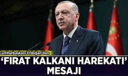 Cumhurbaşkanı Erdoğan'dan 'Fırat Kalkanı Harekatı' mesajı