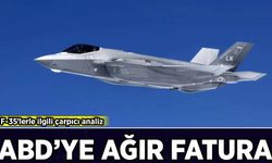 F-35’lerle ilgili çarpıcı analiz ortaya çıktı: ABD'ye ağır fatura