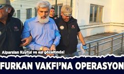 Furkan Vakfı'na operasyon: Alparslan Kuytul ve eşi gözaltında!