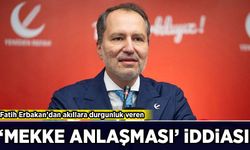 Fatih Erbakan’dan akıllara durgunluk veren ‘Mekke anlaşması’ iddiası!