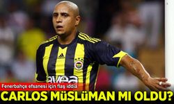 Fenerbahçe efsanesi Roberto Carlos için ses getirecek iddia: Müslüman oldu
