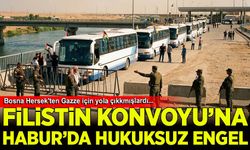 Habur'da Filistin konvoyuna hukuksuz engel!